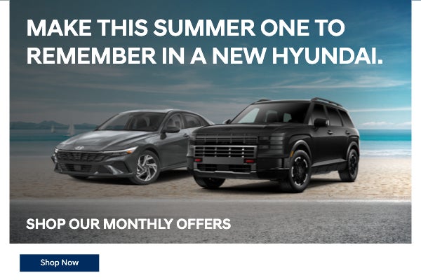 Make This Summer One to Remember in a New Hyundai.